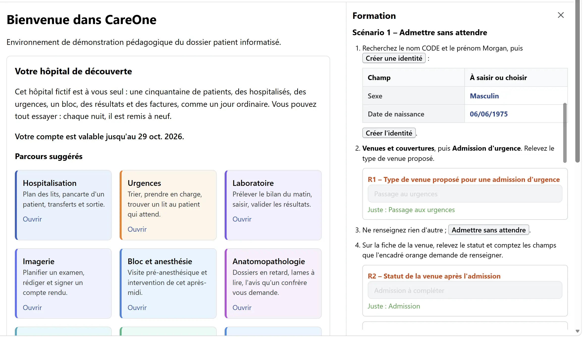 Panneau « Formation » ouvert à côté des écrans de CareOne : la fiche « Scénario 1 – Admettre sans attendre » donne les étapes à suivre pour un patient fictif, et chaque réponse saisie est corrigée.